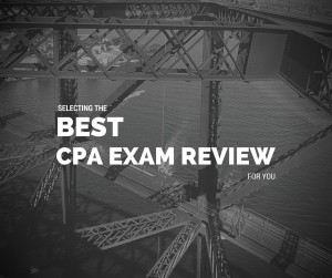 Selecting the Best CPA Exam Review