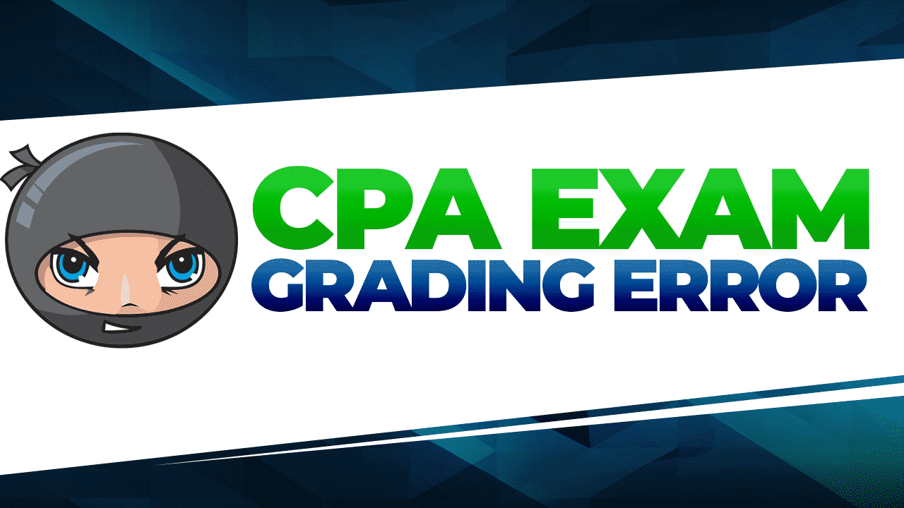 AICPA CPA Exam Grading or Prometric Computer Error?