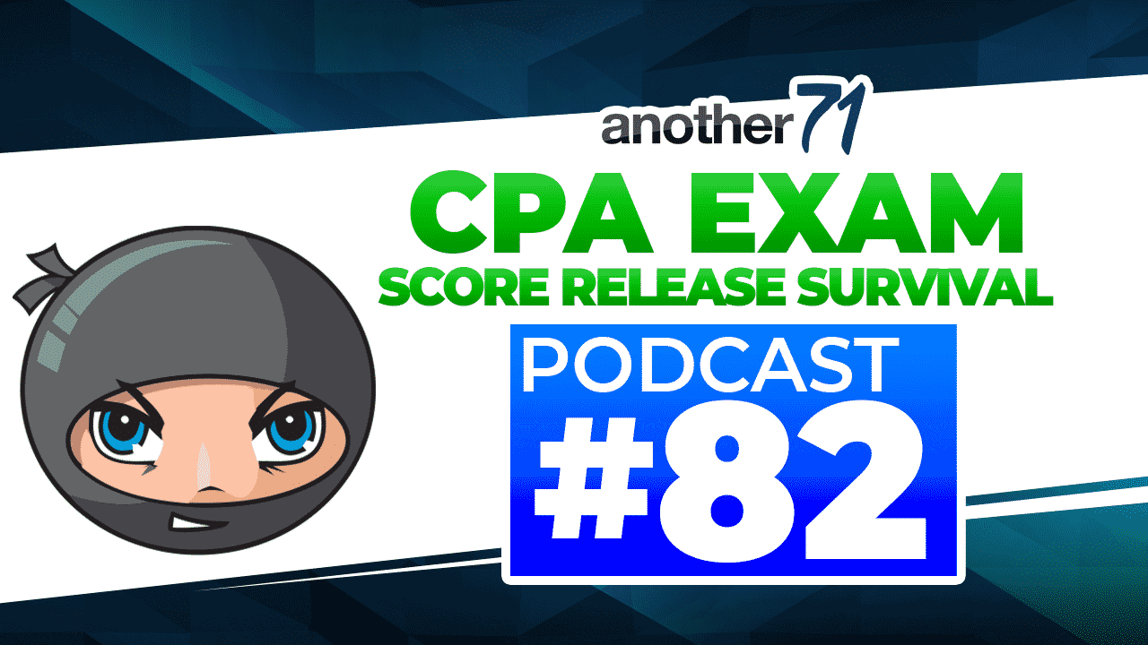 How to Survive a CPA Exam Score Release CPA Reviewed 82
