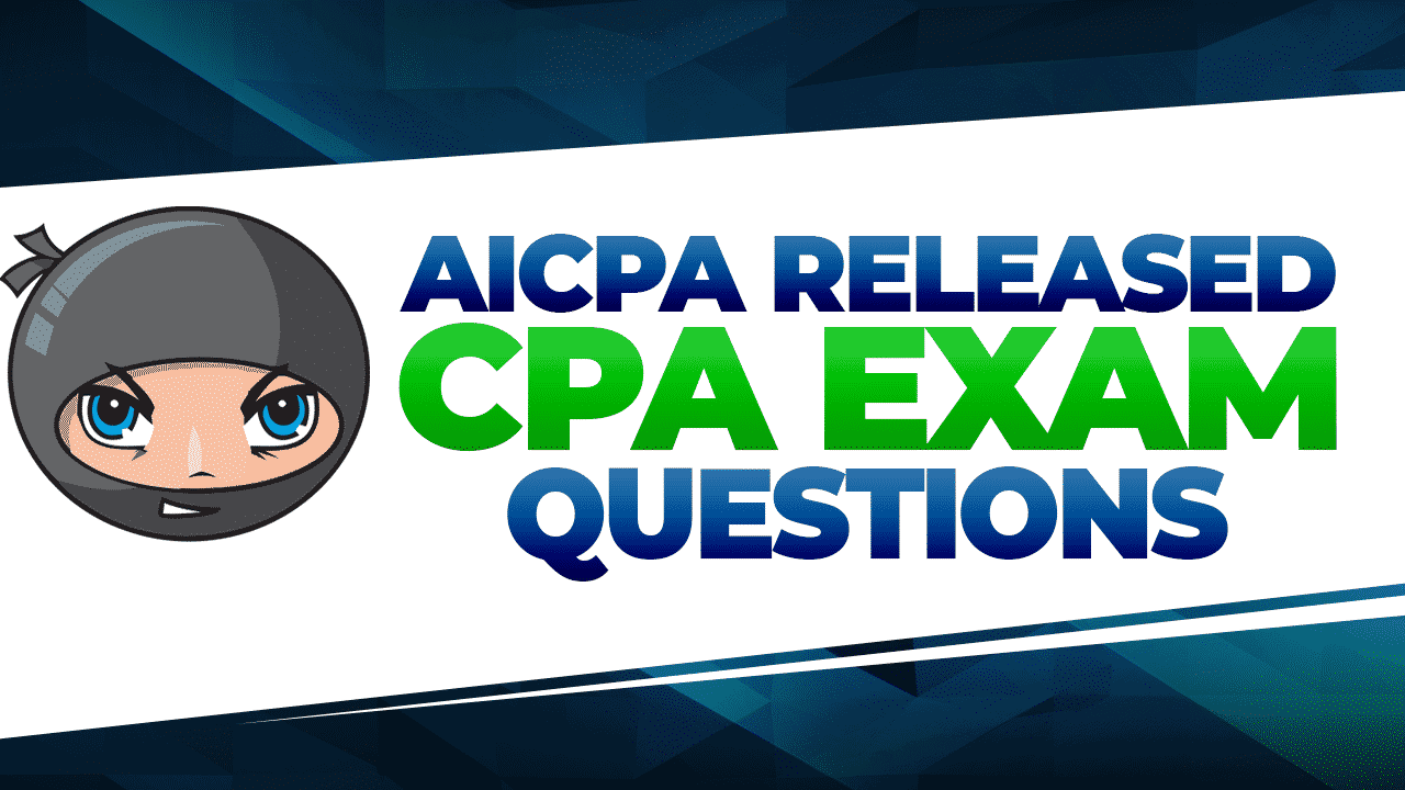 AICPA Released Questions (PDF) 2016, 2017, & 2018