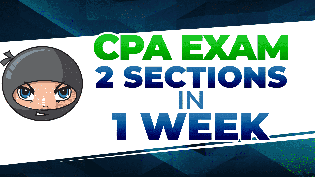 Take Two CPA Exam Sections in One Week? Good Plan?