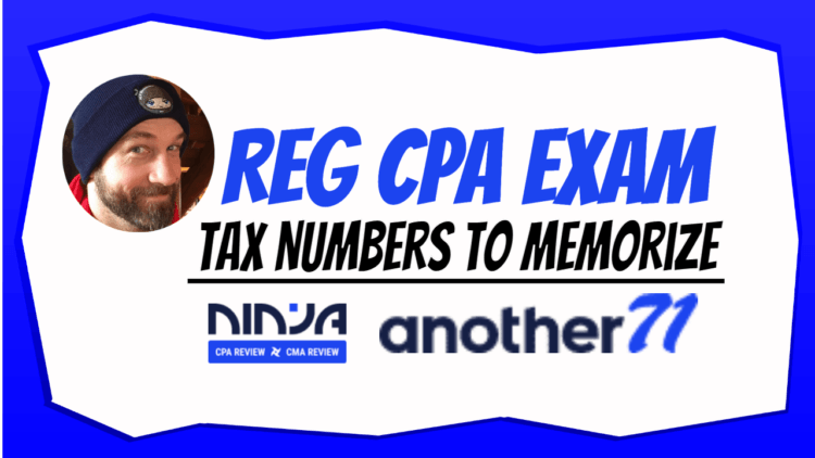 REG CPA Exam | Which Tax Law Numbers Should You Memorize? - Another71.com