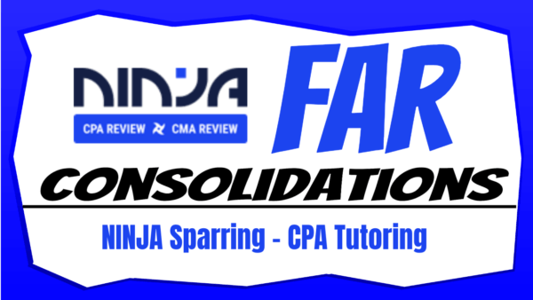 FAR CPA Exam Tutoring Accounting for Consolidations