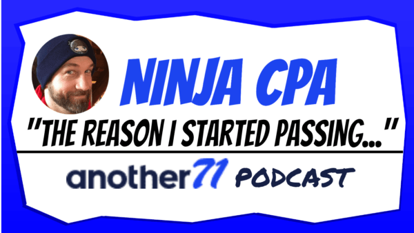 NINJA CPA Review was the Reason I Started Passing the CPA Exams