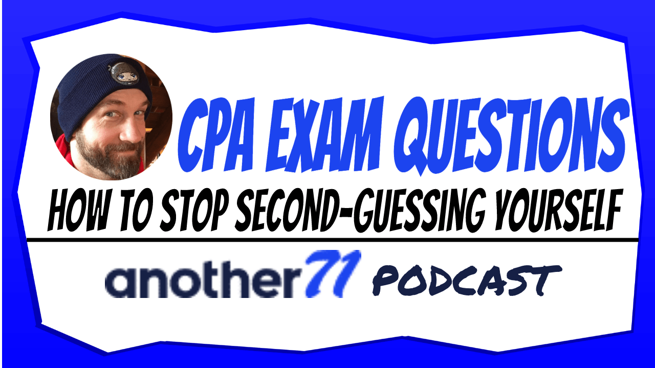 practice-cpa-exam-questions-how-to-stop-second-guessing