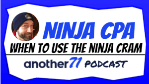 ninja cpa When to use the ninja cram